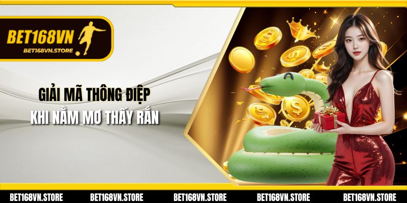 Giải mã thông điệp khi nằm mơ thấy rắn